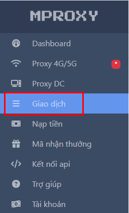 Theo dõi giao dịch tài khoản trên mProxy.vn ở đâu?