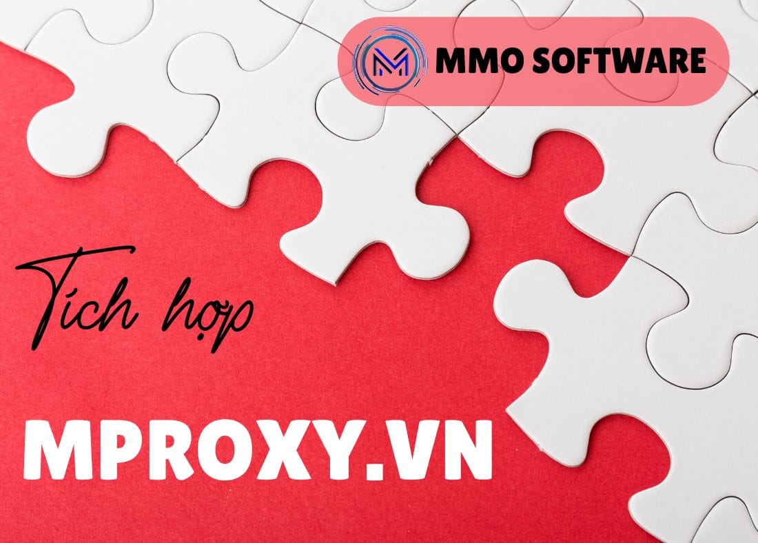 Mproxy.vn tích hợp trên hệ thống phần mềm MMO Software Tool