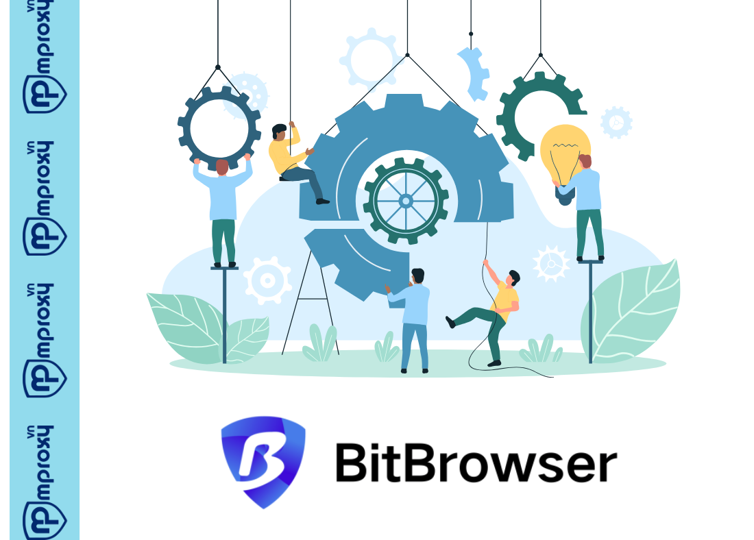 Cách cấu hình Mproxy trên BitBrowser