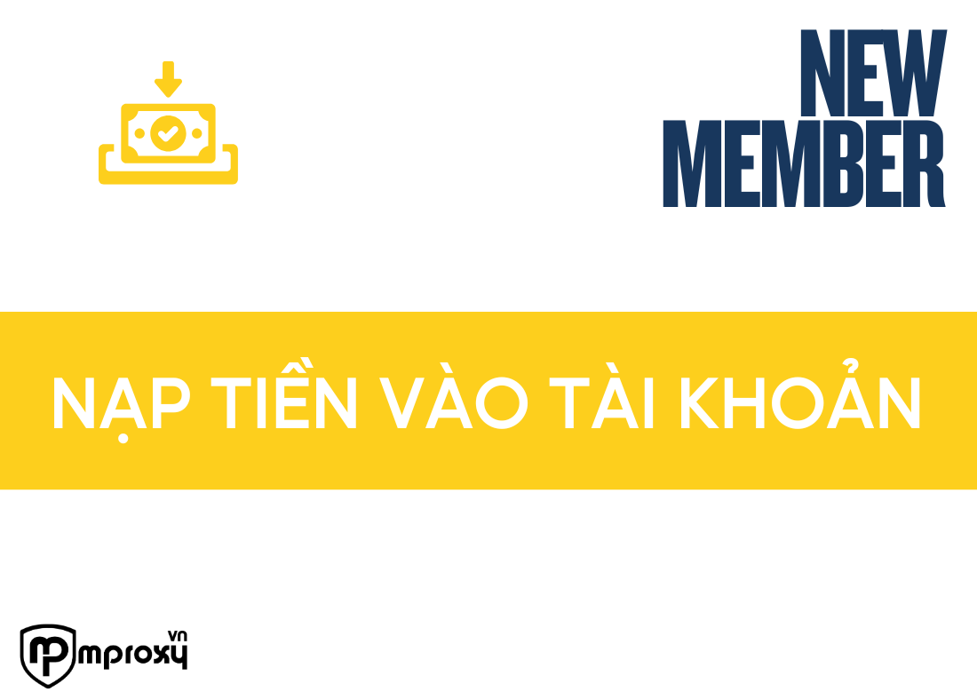 Cách nạp tiền mua proxy trên mProxy.vn