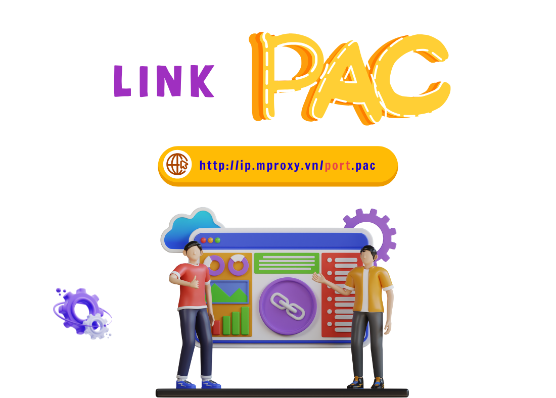 Hướng dẫn sử dụng link PAC để cấu hình Proxy