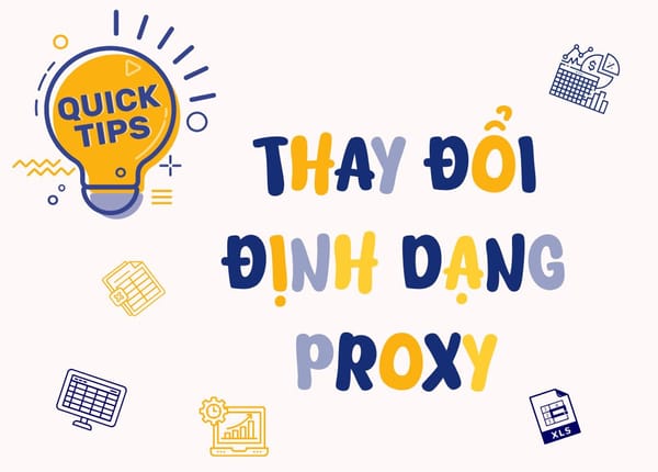 Mẹo tách dữ liệu trên excel khi up hàng loạt proxy