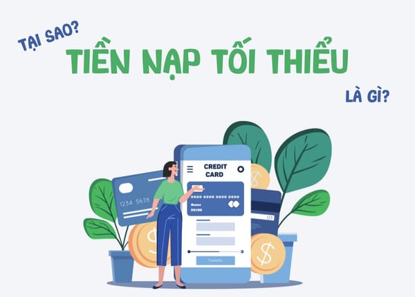 Tại sao cần quy định số tiền nạp tối thiểu?