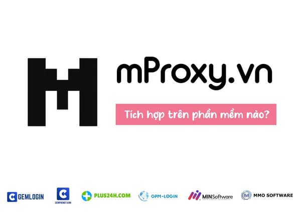 mProxy.vn đã được tích hợp trên phần mềm nào?
