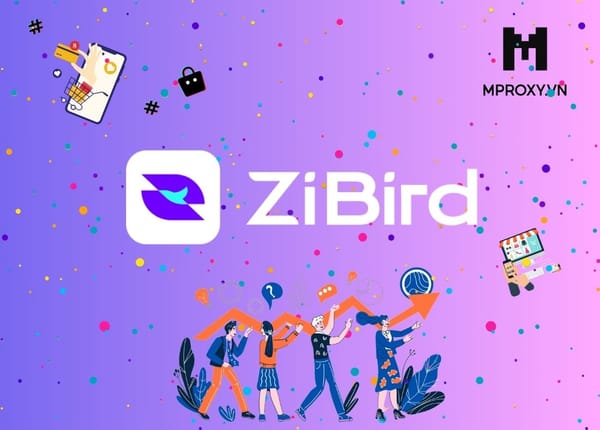 ZiBird - Cách cấu hình proxy