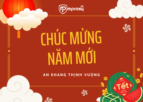 [Tặng Quà] Đăng ký ngay nhận quà liền tay cùng Mproxy.vn 2026