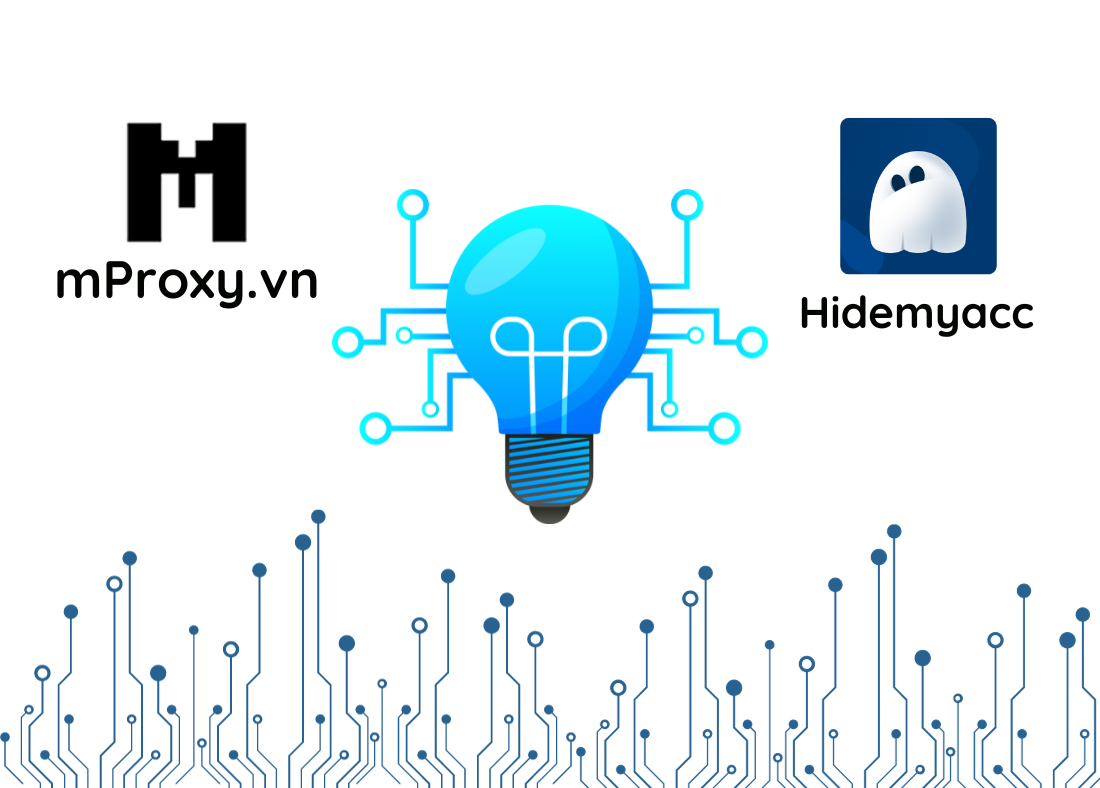 Sử dụng mProxy.vn trên trình duyệt ẩn danh Hidemyacc